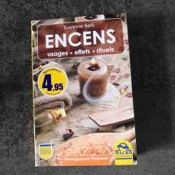 Encens : usages, effets et rituels, par Susanne Berk